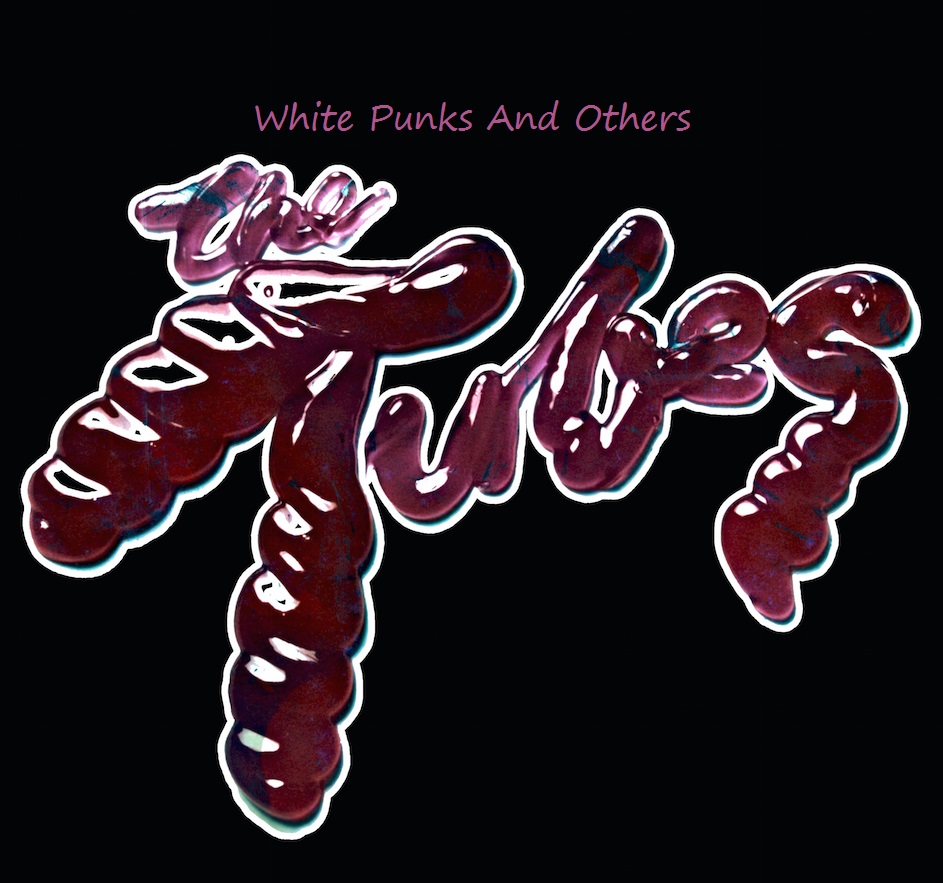 Tubes, The - Piece By Piece